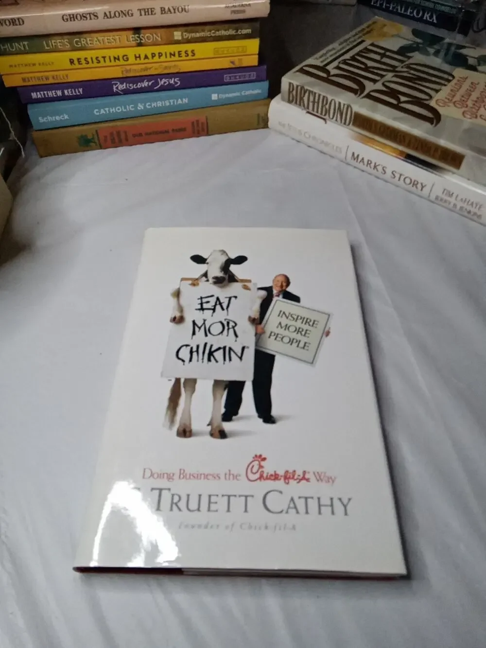 Eat Mor Chikin: Inspire More People Doing Business the Chick-Fil-A Way